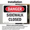 Signmission Sidewalk Closed Danger Sign, Vinyl Decal, 10in W x 7in L, 2PK OS-2PACK-DS-D-710-L-2160 - alternate 3